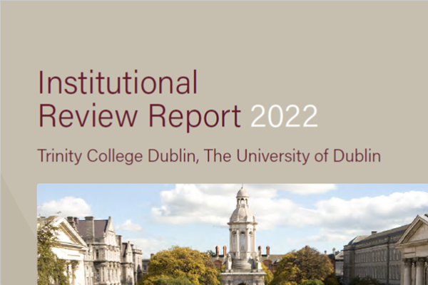 Cover of the Cinnte institutional review report 2022 for Trinity College Dublin, The University of Dublin