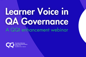 alt="Learner Voice in QA Governance, a QQI enhancement webinar."